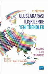 Nobel 21. Yüzyılda Uluslararası İlişkilerde Yeni Trendler - İsmail Ermağan Nobel Akademi Yayınları