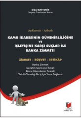 Adalet Kamu İdaresinin Güvenilirliğine ve İşleyişine Karşı Suçlar ile Banka Zimmeti - Erdal Baytemir Adalet Yayınevi