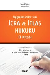 Seçkin İcra ve İflas Hukuku El Kitabı 11. Baskı - İsmail Ercan Seçkin Yayınları