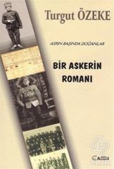 Alfa Aktüel Bir Askerin Romanı - Turgut Özeke Alfa Aktüel Yayınları