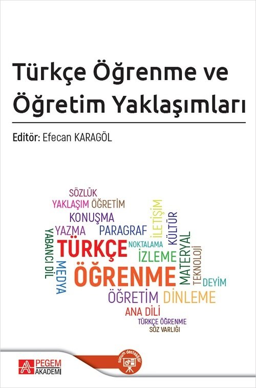 Pegem Türkçe Öğrenme ve Öğretim Yaklaşımları - Efecan Karagöl Pegem Akademi Yayınları