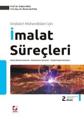 Seçkin İmalat Süreçleri - Doğan Erol, Berna Ulutaş Seçkin Yayınları