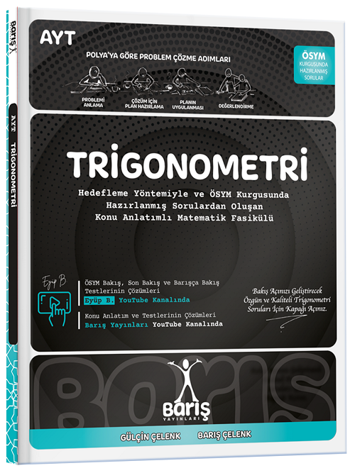 Barış YKS AYT Matematik Fasikülleri Trigonometri Konu Anlatımlı Soru Bankası - Barış Çelenk Barış Yayınları