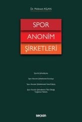 Seçkin Spor Anonim Şirketleri - Mehmet Aslan Seçkin Yayınları