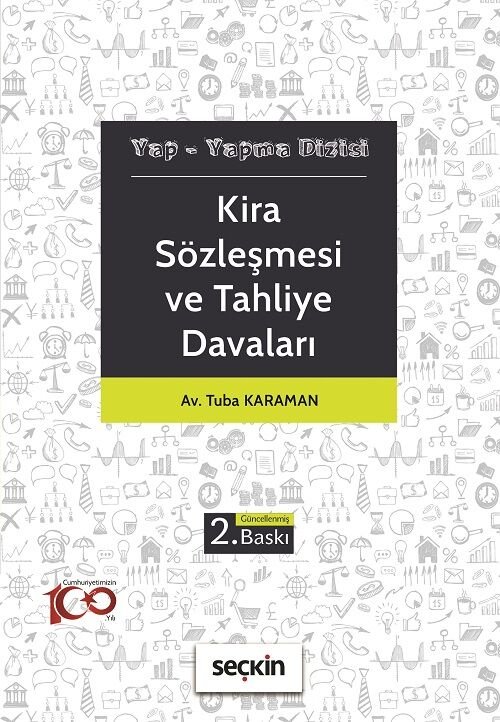 Seçkin Kira Sözleşmesi ve Tahliye Davaları 2. Baskı - Tuba Karaman Seçkin Yayınları