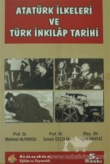 Nobel Atatürk İlkeleri ve Türk İnkılap Tarihi - Mehmet Alpargu Nobel Akademi Yayınları