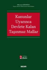 Seçkin Kanunlar Uyarınca Devlete Kalan Taşınmaz Mallar - Süleyman Sapanoğlu Seçkin Yayınları