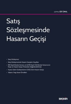 Seçkin Satış Sözleşmesinde Hasarın Geçişi - Elif Ünal Seçkin Yayınları