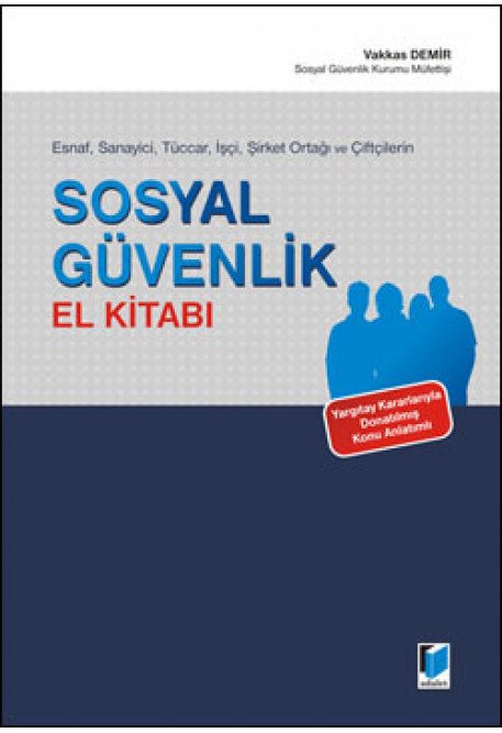 Adalet Sosyal Güvenlik El Kitabı - Vakkas Demir Adalet Yayınevi