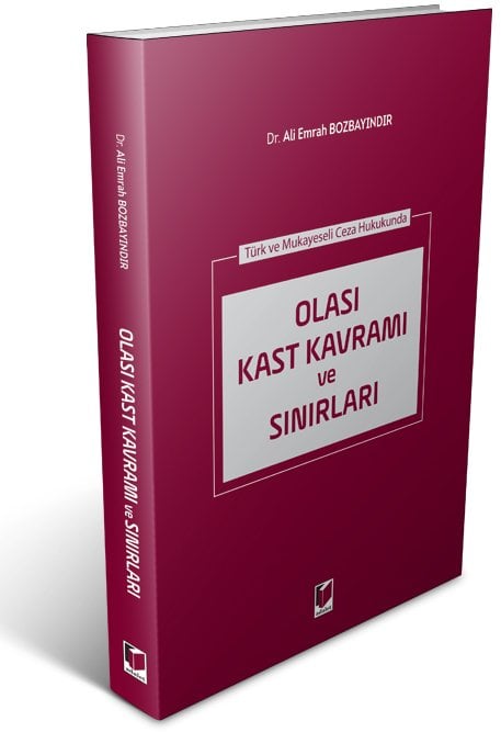 Adalet Olası Kast Kavramı ve Sınırları - Ali Emrah Bozbayındır Adalet Yayınevi