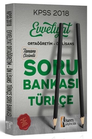 İsem 2018 KPSS Lise Ortaöğretim Ön Lisans Türkçe Evveliyat Soru Bankası Çözümlü İsem Yayınları