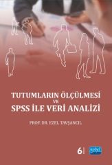 Nobel Tutumların Ölçülmesi ve SPSS ile Veri Analizi - Ezel Tavşancıl Nobel Akademi Yayınları