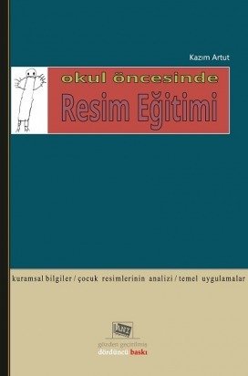 Anı Yayıncılık Okul Öncesinde Resim Eğitimi - Kazım Artut Anı Yayıncılık