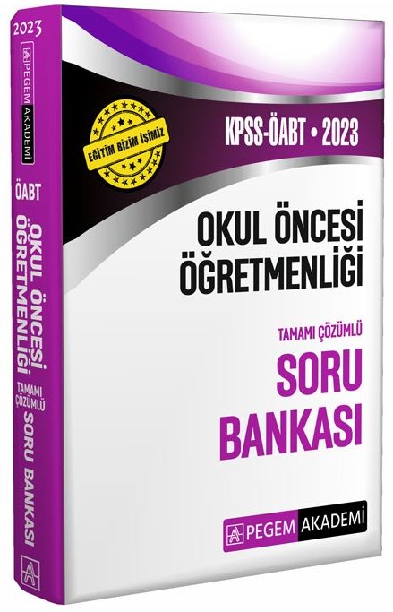 Pegem 2023 ÖABT Okul Öncesi Öğretmenliği Soru Bankası Çözümlü Pegem Akademi Yayınları