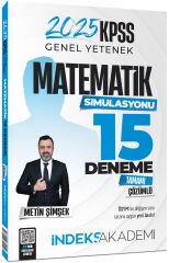 İndeks Akademi 2025 KPSS Matematik 15 Deneme Çözümlü - Metin Şimşek İndeks Akademi Yayıncılık