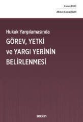 Seçkin Hukuk Yargılamasında Görev, Yetki ve Yargı Yerinin Belirlenmesi - Canan Ruhi, Ahmet Cemal Ruhi Seçkin Yayınları