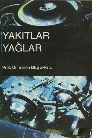 Gazi Kitabevi Yakıtlar Yağlar - Bilsen Beşergil Gazi Kitabevi