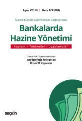 Seçkin Bankalarda Hazine Yönetimi - Alper Özün, Mete Feridun Seçkin Yayınları