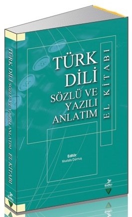 Grafiker Türk Dili Sözlü ve Yazılı Anlatım - Mustafa Durmuş Grafiker Yayınları