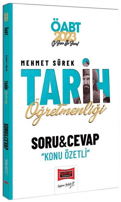 Yargı 2023 ÖABT Tarih Öğretmenliği Konu Özetli Soru Cevap - Mehmet Sürek Yargı Yayınları