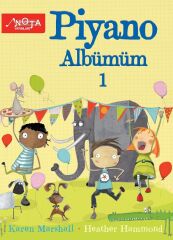 Piyano Albümüm-1 - Karen Marshall, Heather Hammond Nota Yayınları