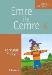 Emre ile Cemre - 06 Korkuluk Yapıyor - Miyase Sertbarut Tudem Yayınları