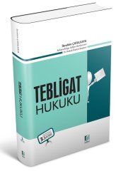 Adalet Tebligat Hukuku 3. Baskı - İbrahim Çatalkaya Adalet Yayınevi