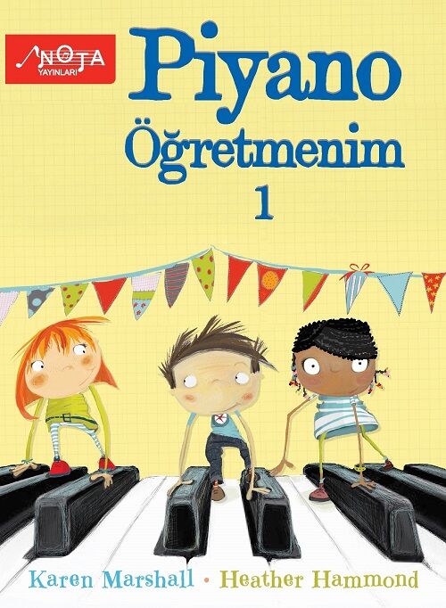 Piyano Öğretmenim-1 - Karen Marshall, Heather Hammond Nota Yayınları