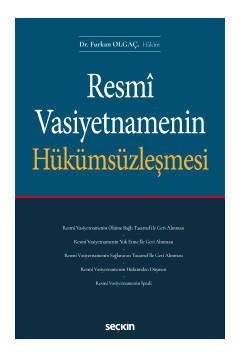 Seçkin Resmi Vasiyetnamenin Hükümsüzleşmesi - Furkan Olgaç Seçkin Yayınları