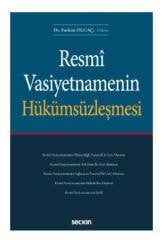 Seçkin Resmi Vasiyetnamenin Hükümsüzleşmesi - Furkan Olgaç Seçkin Yayınları