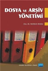 Nobel Dosya ve Arşiv Yönetimi - Mehmet Altınöz Nobel Akademi Yayınları