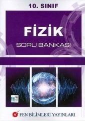 Fen Bilimleri 10. Sınıf Fizik Soru Bankası Fen Bilimleri Yayıncılık