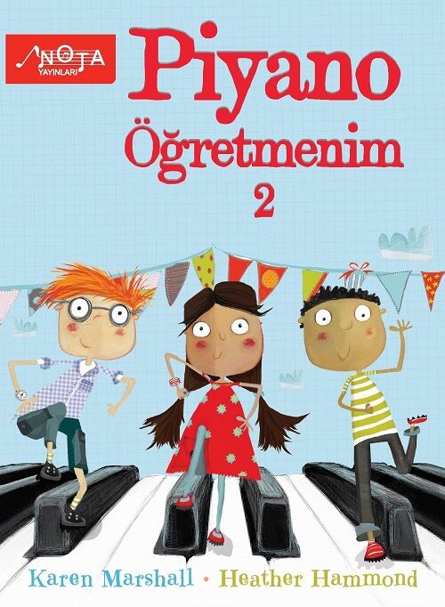 Piyano Öğretmenim-2 - Karen Marshall, Heather Hammond Nota Yayınları