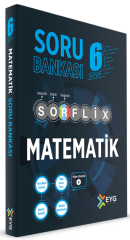 EYG Yayınları 6. Sınıf Matematik SORFLİX Soru Bankası Çözümlü EYG Yayınları