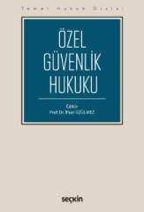 Seçkin Özel Güvenlik Hukuku - Ramazan Çağlayan, Ahmet Hulusi Akkaş Seçkin Yayınları