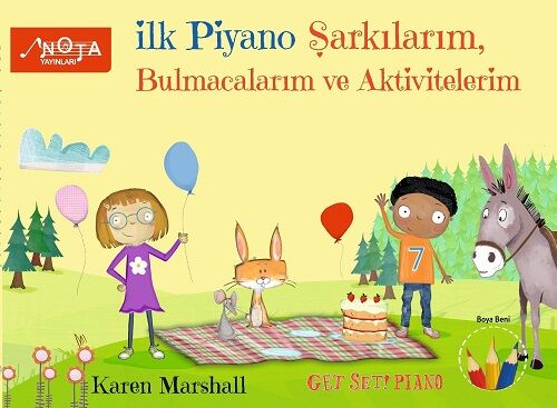 İlk Piyano Şarkılarım, Bulmacalarım ve Aktivitelerim - Karen Marshall Nota Yayınları