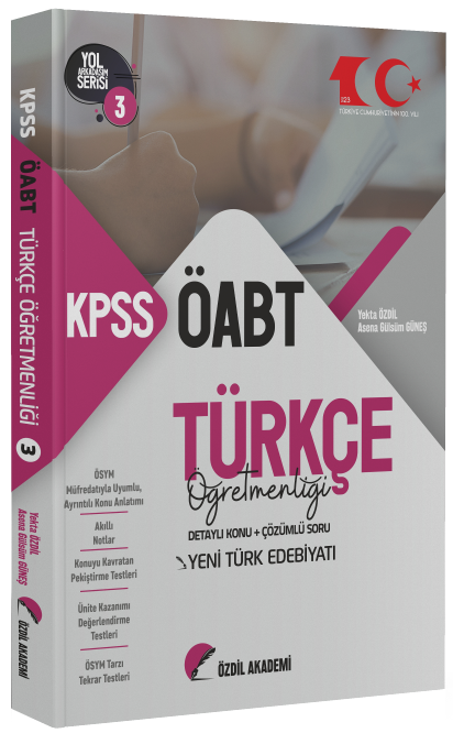 Özdil Akademi ÖABT Türkçe 3. Kitap Yeni Türk Edebiyatı Konu Anlatımlı Soru Bankası Özdil Akademi Yayınları