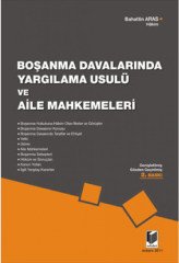 Adalet Boşanma Davalarında Yargılama Usulü ve Aile Mahkemeleri - Bahattin Aras Adalet Yayınevi
