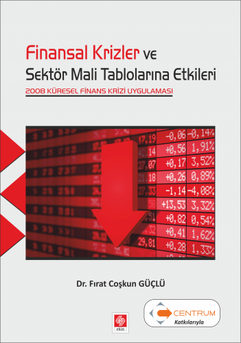 Ekin Finansal Krizler ve Sektör Mali Tablolarına Etkile - Fırat Coşkun Güçlü Ekin Yayınları