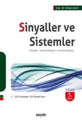 Seçkin Sinyaller ve Sistemler - Orhan Gazi Seçkin Yayınları