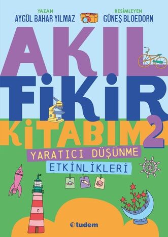 Akıl Fikir Kitabım-2 - Aygül Bahar Yılmaz Tudem Yayınları