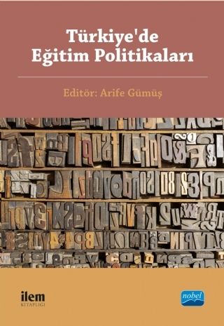 Nobel Türkiye’de Eğitim Politikaları - Arife Gümüş Nobel Akademi Yayınları