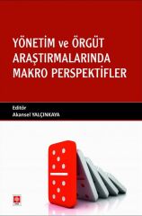 Ekin Yönetim ve Örgüt Araştırmalarında Makro Perspektifler - Akansel Yalçınkaya Ekin Yayınları