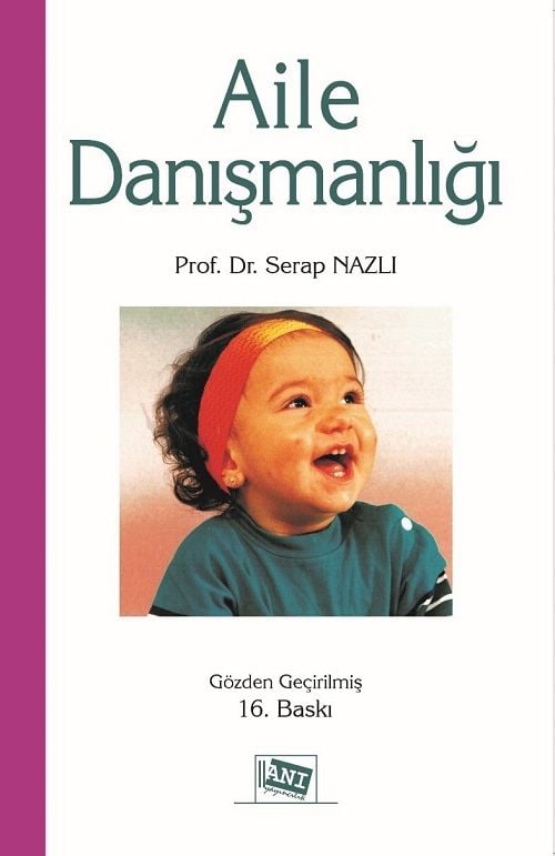 Anı Yayıncılık Aile Danışmanlığı 16. Baskı - Serap Nazlı ​Anı Yayıncılık