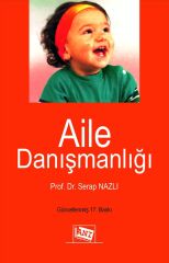 Anı Yayıncılık Aile Danışmanlığı 17. Baskı - Serap Nazlı ​Anı Yayıncılık