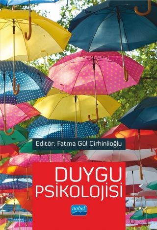 Nobel Duygu Psikolojisi - Fatma Gül Cirhinlioğlu Nobel Akademi Yayınları