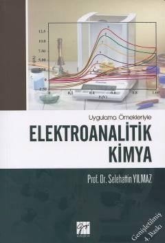 Gazi Kitabevi Elektroanalitik Kimya - Selehattin Yılmaz Gazi Kitabevi