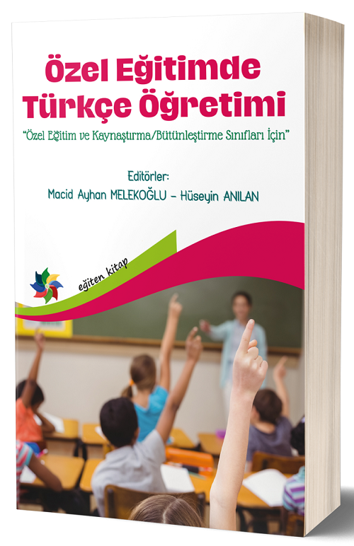 Eğiten Kitap Özel Eğitimde Türkçe Öğretimi - Macit Ayhan Melekoğlu, Hüseyin Anılan Eğiten Kitap