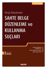 Seçkin Sahte Belge Düzenleme ve Kullanma Suçları 2. Baskı - Erhan Günay Seçkin Yayınları