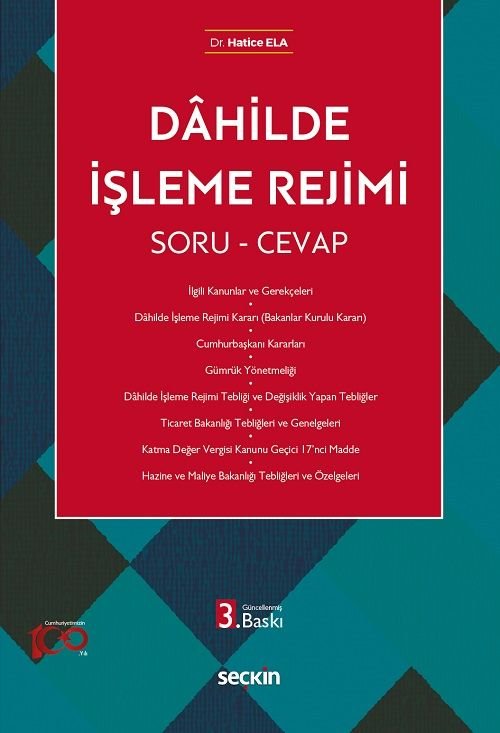 Seçkin Dahilde İşleme Rejimi 3. Baskı - Hatice Ela Seçkin Yayınları